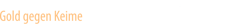 Gold gegen Keime