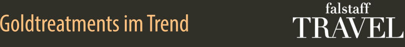 Goldtreatments im Trend